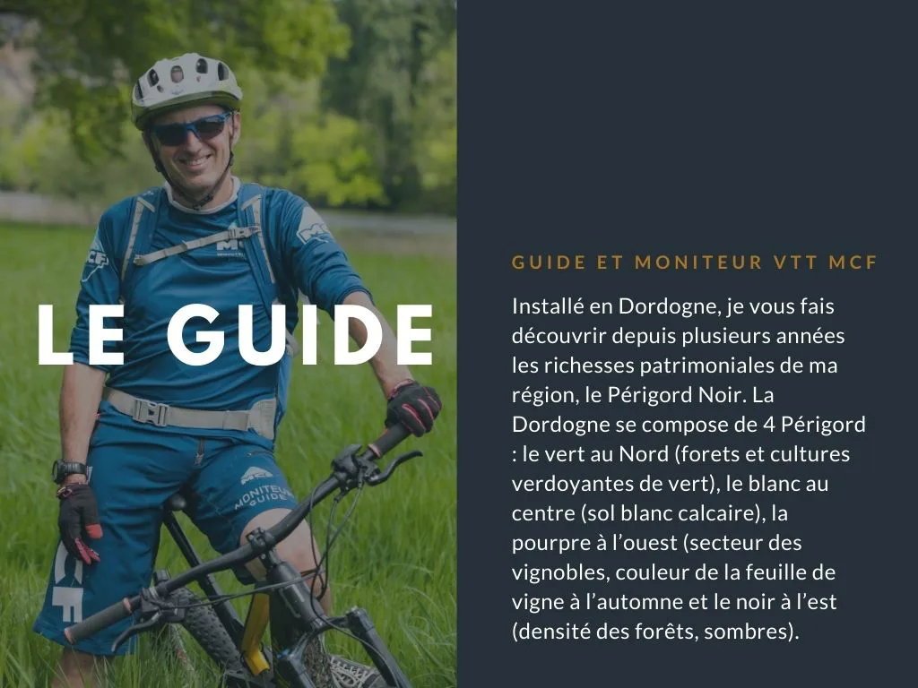 Pourquoi choisir VTT Dordogne Périgord ?